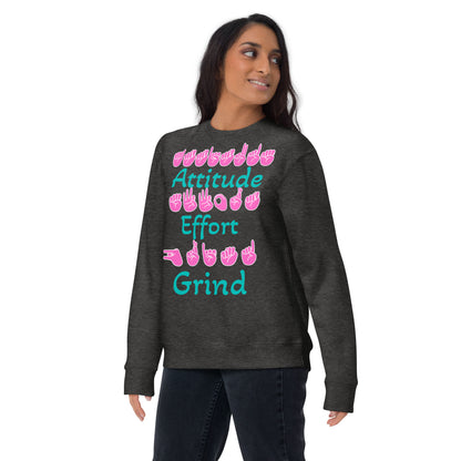 ASL Attitude, Effort, Grind Unisex Premium Sweatshirt