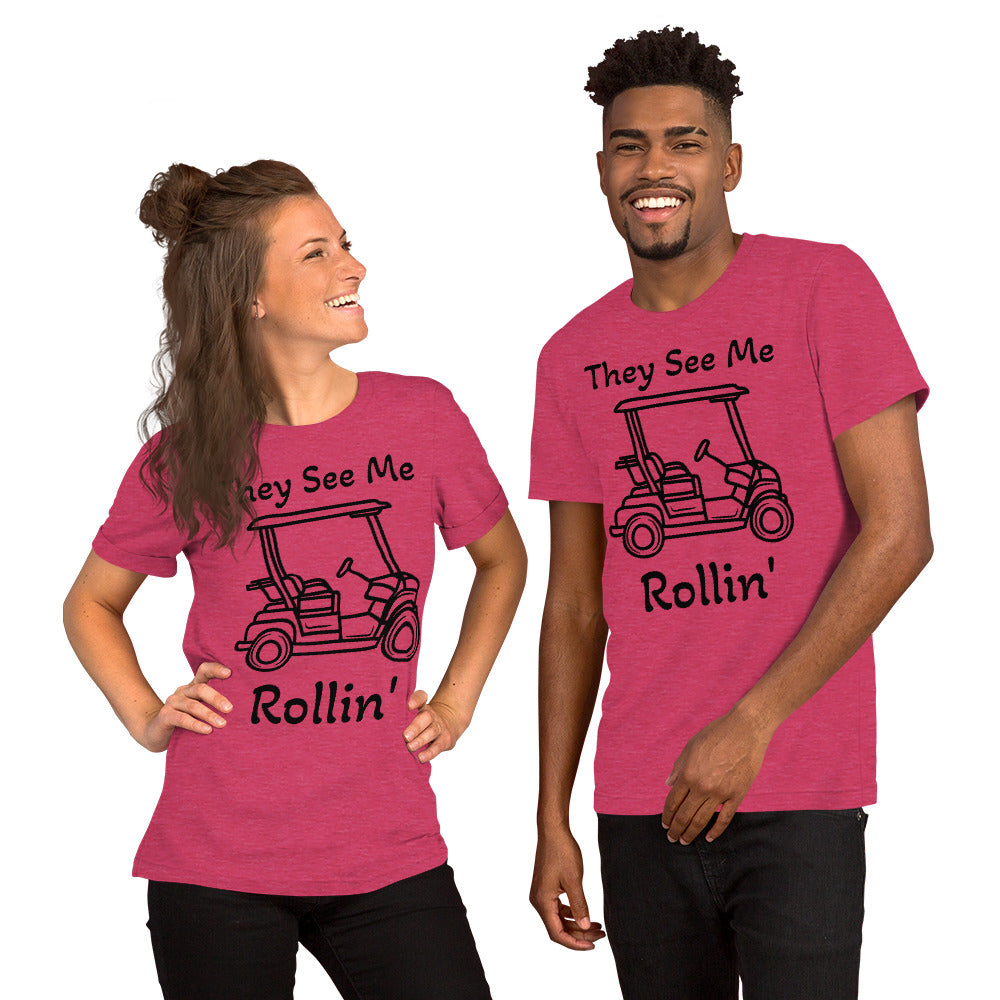 They See Me Rollin' Unisex t-shirt